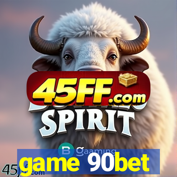 game 90bet